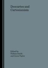 Descartes and Cartesianism