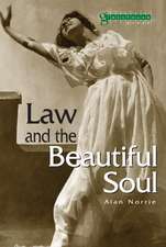 Law & the Beautiful Soul