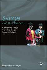 Synge and His Influences: Centenary Essays from the Synge Summer School