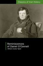 Reminiscences of Daniel O'Connell