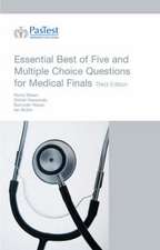 ESSENTIAL BEST OF FIVE AND MULTIPLE CHOICE QUESTIONS FOR MEDICAL FINAL