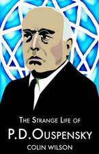 The Strange Life of P. D. Ouspensky