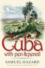 Hazard, S: Cuba with Pen and Pencil