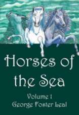 Horses of the Sea: Volume 1