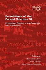 Foundations of the Formal Sciences VI