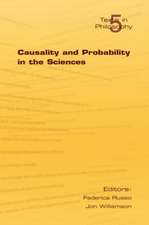 Causality and Probability in the Sciences