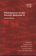 Foundations of the Formal Sciences V