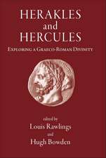 Herakles and Hercules: Exploring a Graeco-Roman Divinity