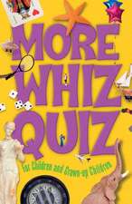 More Whiz Quiz