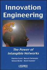 Innovation Engineering – The Power of Intangible Networks