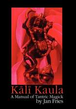 Kali Kaula - A Manual of Tantric Magick