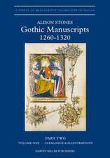 Gothic Manuscripts: 1260-1320. Part Two