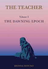 The Teacher: The Dawning Epoch