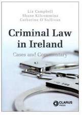 Criminal Law in Ireland: Cases and Commentary