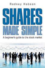 Shares Made Simple: A Beginner's Guide to the Stock Market