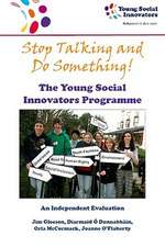 Stop Talking and Do Something!: An Independent Evaluation