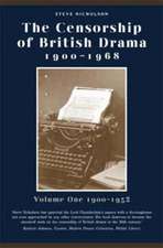 Censorship of British Drama 1900-1968 Volume 1