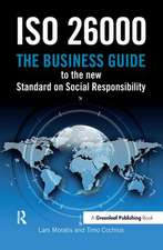 ISO 26000: The Business Guide to the New Standard on Social Responsibility