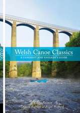 Robson, A: Welsh Canoe Classics