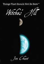 Chant, J: Witches Hill