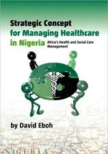 Strategic Concept for Managing Healthcare in Nigeria