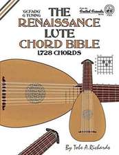 The Renaissance Lute Chord Bible: G Tuning 1,728 Chords