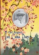 Carl Rogers: The China Diary