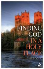 Finding God in a Holy Place: Explorations of Prayer in Durham Cathedral