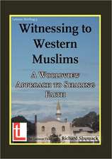 Witnessing to Western Muslims - A Worldview Approach to Western Faith