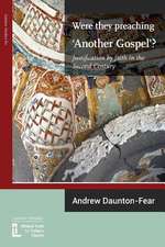 Were They Preaching 'Another Gospel'? Justification by Faith in the Second Century