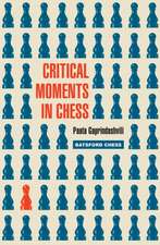 Critical Moments in Chess