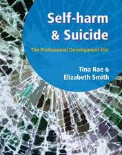 Self-harm and Suicide - The Professional Development File