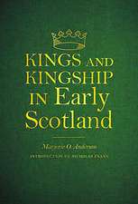 Kings and Kingship in Early Scotland