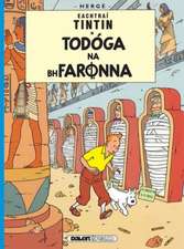 Tintin: Todoga Na Bhfaronna (Irish)