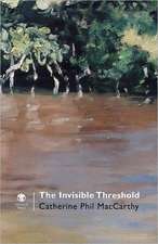 The Invisible Threshold