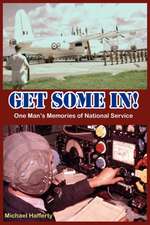 Get Some In! One Man's Memories of National Service: A New Beginning