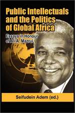 Public Intellectuals and the Politics of Global Africa (PB)