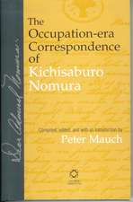 The Occupation-era Correspondence of Kichisaburo Nomura