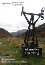 Alternative Organising (Ephemera Vol. 18, No. 4)