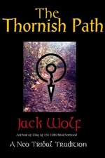 Thornish Path: A Neo-Tribal Tradition