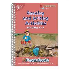 Phonic Books Dandelion Launchers Reading and Writing Activities Units 4-7: Sounds of the alphabet