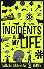 Incidents in my Life - Part 1