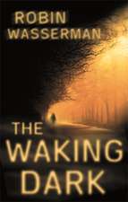 Wasserman, R: The Waking Dark