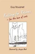 Rouanet, G: Falling for Felines