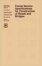 Forest Service Specification for Roads and Bridges (August 1996 Revision)