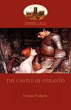 The Castle of Otranto (Aziloth Books): A Satire on Society and Human Gullibiity (Aziloth Books)