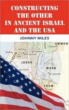 Constructing the Other in Ancient Israel and the USA