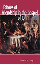 Echoes of Friendship in the Gospel of John