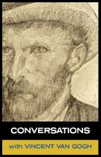 Conversations with Van Gogh