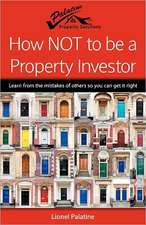 How Not to Be a Property Investor